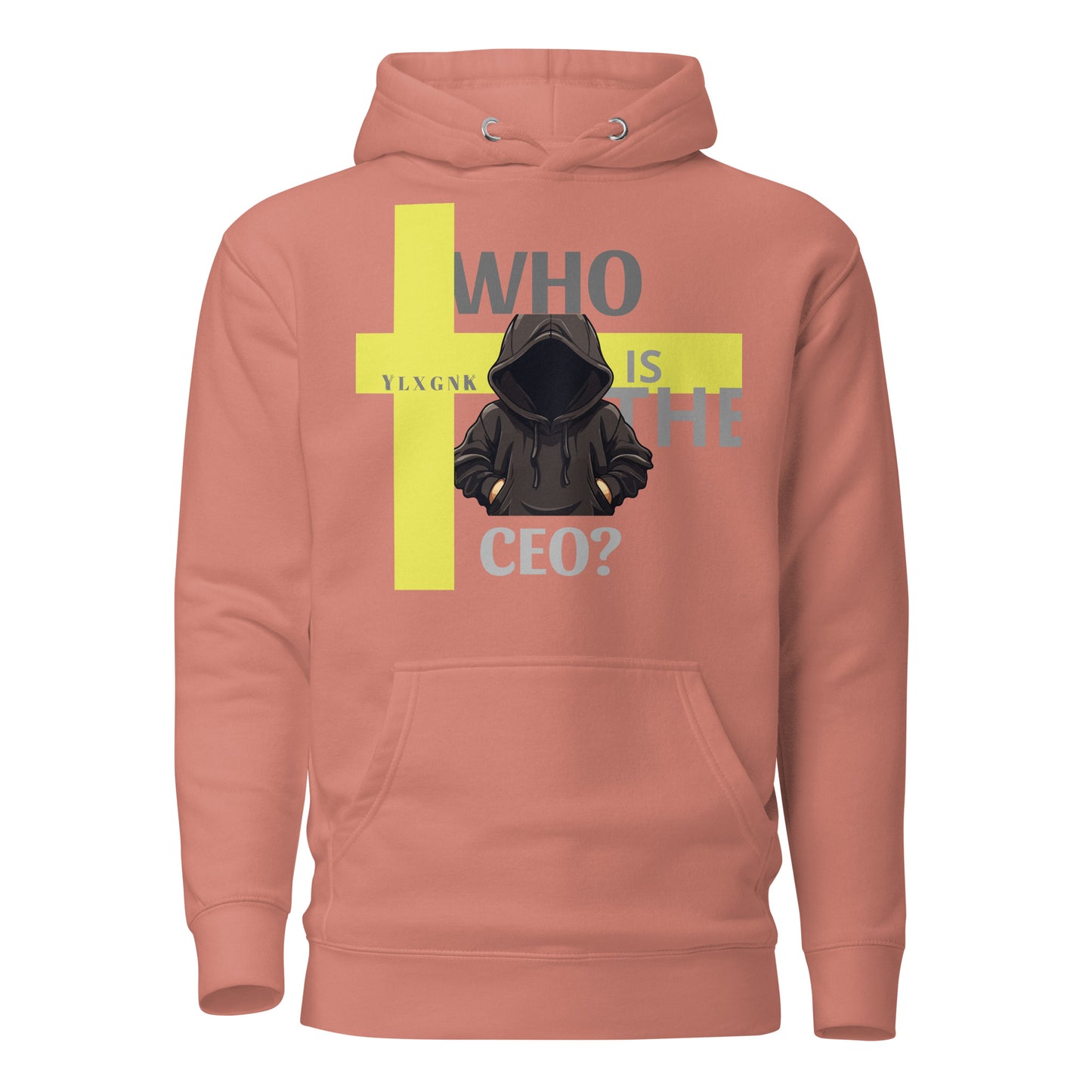 Who is the CEO merch Hoodies-dusty-rose-front- by YLXGNK